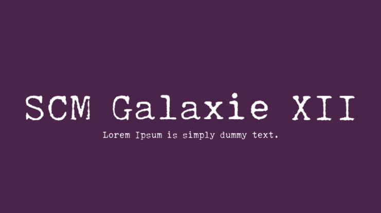 SCM Galaxie XII Font