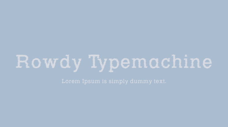 Rowdy Typemachine Font Family