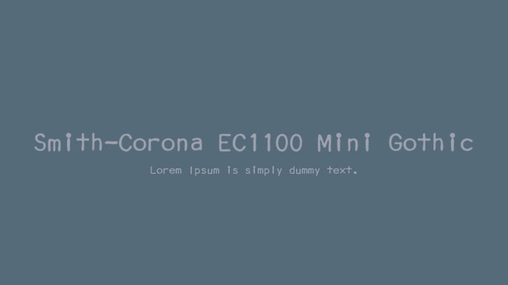 Smith-Corona EC1100 Mini Gothic Font Family