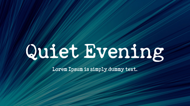 Quiet Evening Font