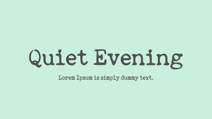 Quiet Evening Font