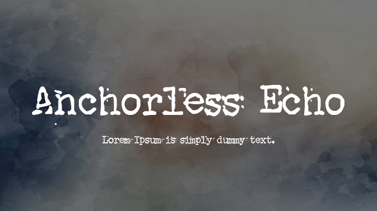 Anchorless Echo Font