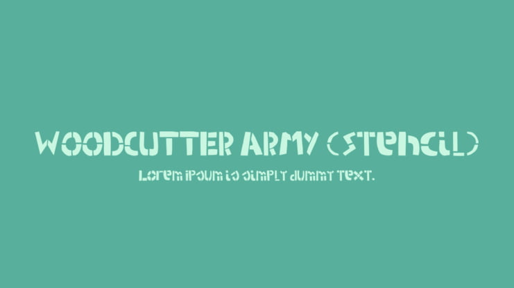 WOODCUTTER ARMY (Stencil) Font