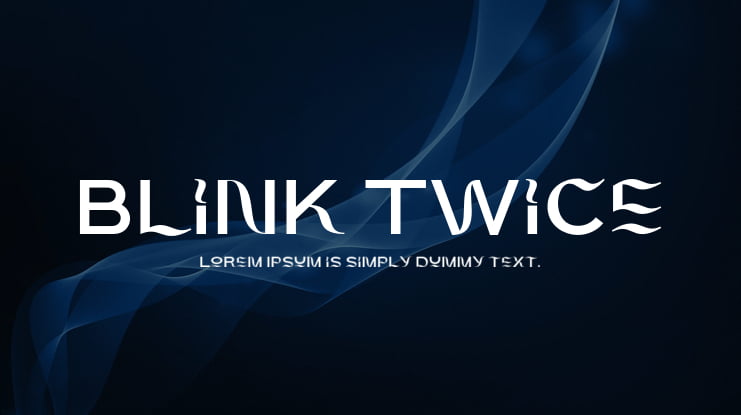 Blink Twice Font