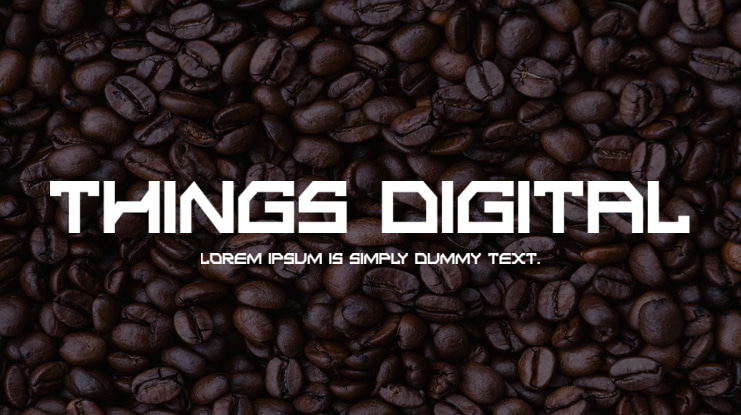 THINGS DIGITAL Font
