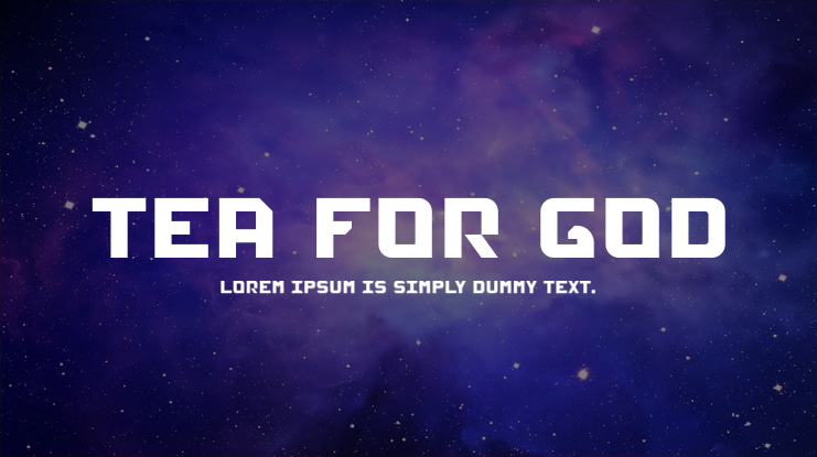 Tea For God Font