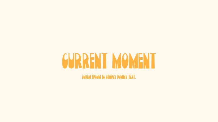 Current Moment Font