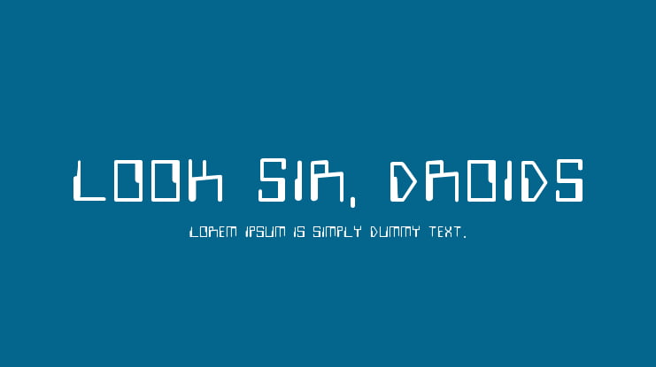 Look Sir, Droids Font Family