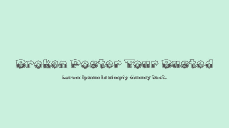 Broken Poster Tour Busted Font Family