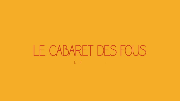 LE CABARET DES FOUS Font