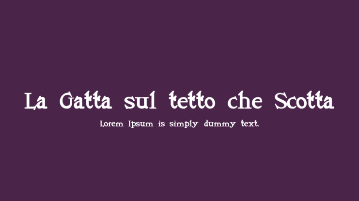 La Gatta sul tetto che Scotta Font