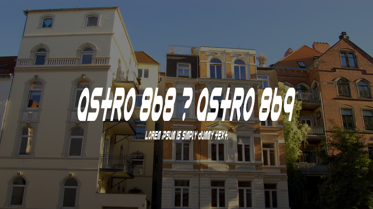 Astro 868 + Astro 869 Font Family