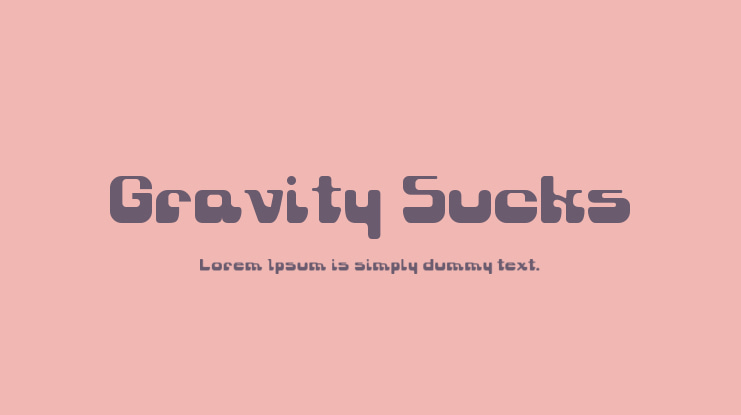 Gravity Sucks Font
