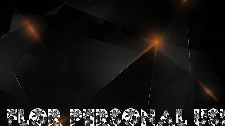 FLOR PERSONAL USE Font
