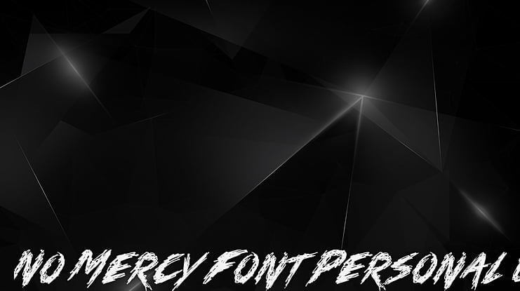 No Mercy Font Personal Use Only
