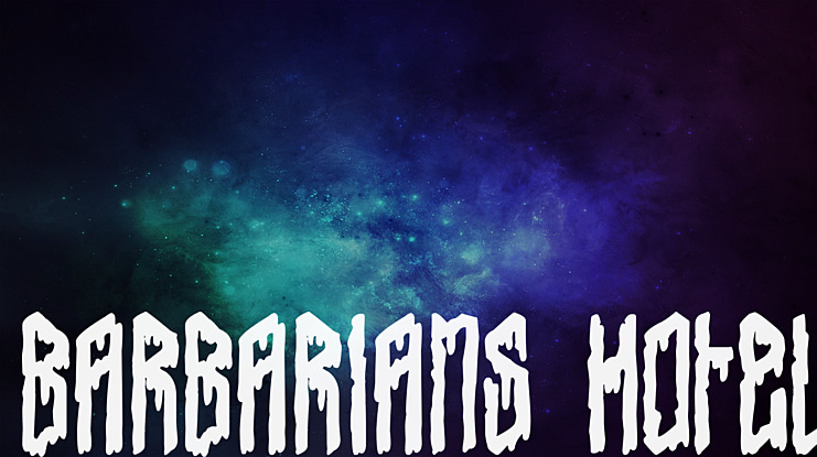 Barbarians Hotel Font