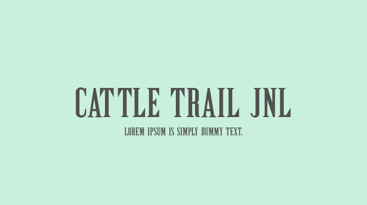 Cattle Trail JNL Font Family