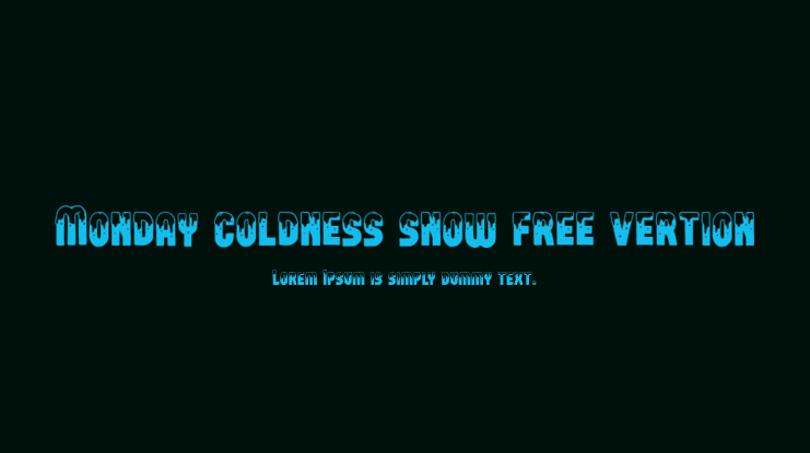 Monday coldness snow free vertion Font
