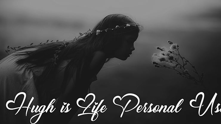 Hugh is Life Personal Use Font