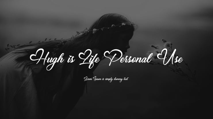 Hugh is Life Personal Use Font