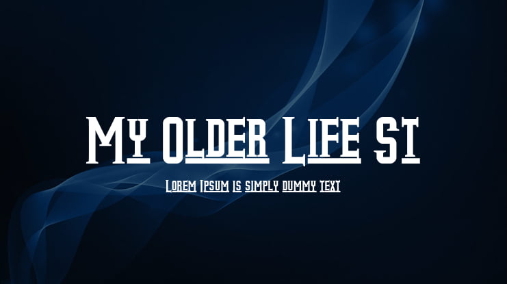 My Older Life St Font