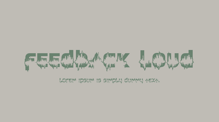 Feedback Loud Font