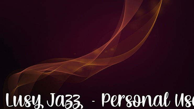 Lusy Jazz - Personal Use Font
