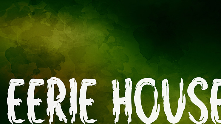 Eerie House Font