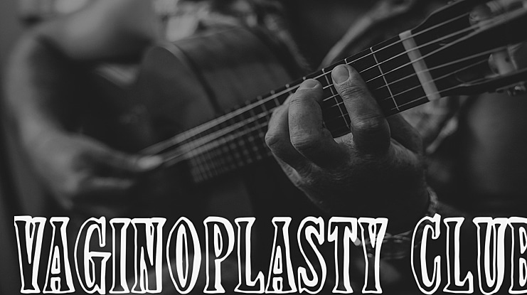 Vaginoplasty club Font