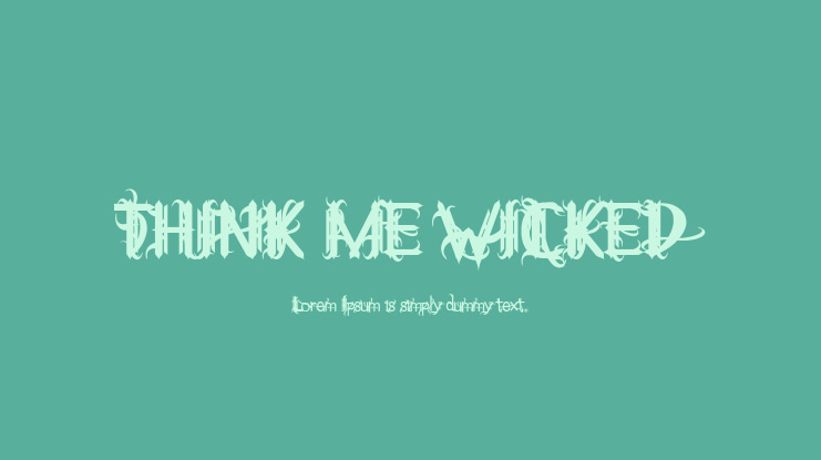 THINK ME WICKED Font