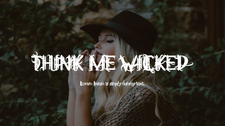 THINK ME WICKED Font