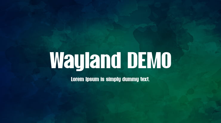 Wayland DEMO Font