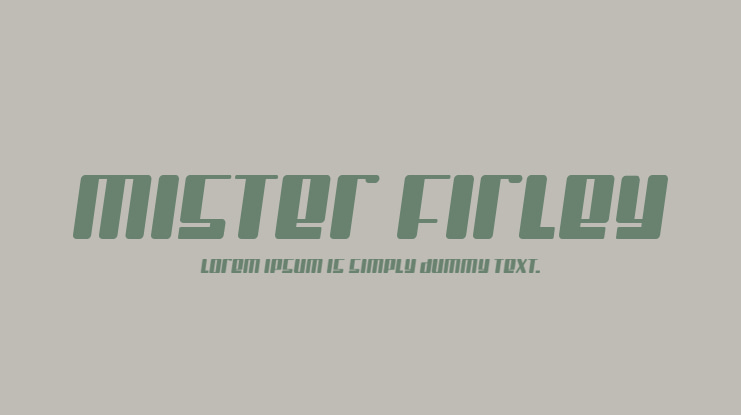 Mister Firley Font