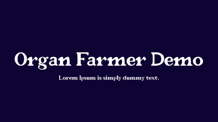 Organ Farmer Demo Font