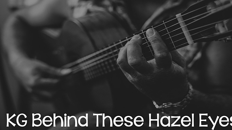 KG Behind These Hazel Eyes Font