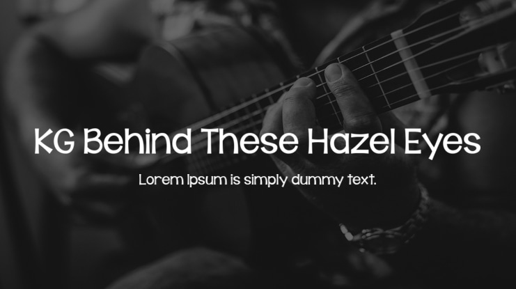 KG Behind These Hazel Eyes Font