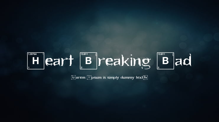 Heart Breaking Bad Font