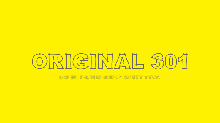Original 301 Font
