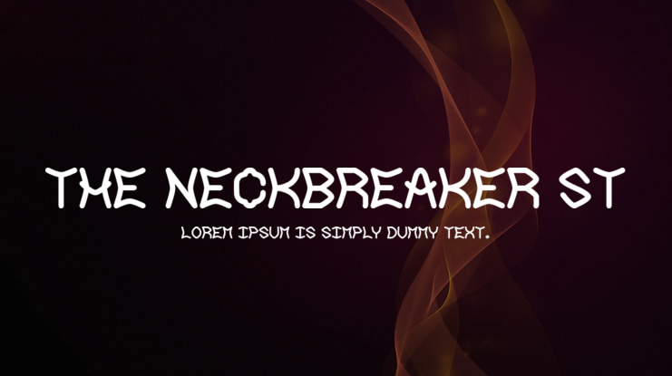 The Neckbreaker St Font