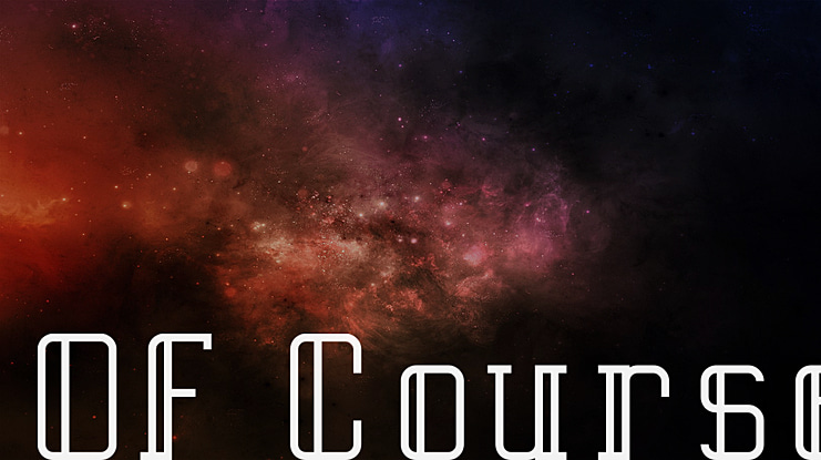 Of Course Font