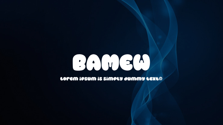 BAMEW Font Family