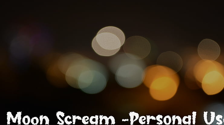 Moon Scream -Personal Use Font