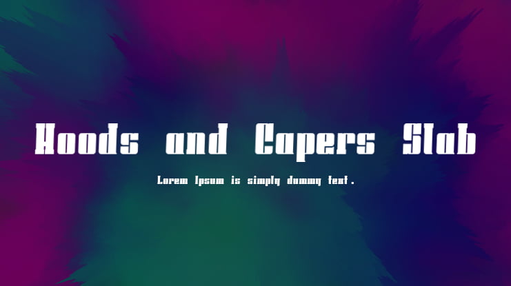 Hoods and Capers Slab Font Family