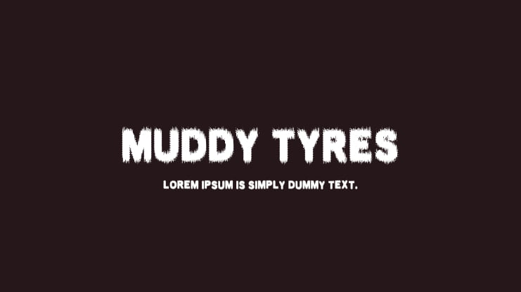 MUDDY TYRES Font