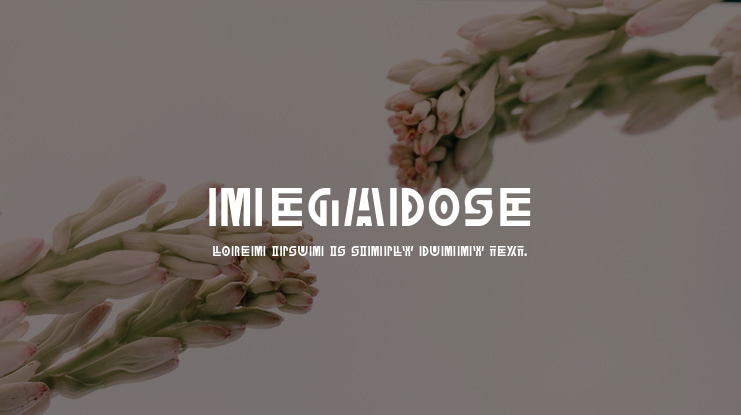 MegaDose Font
