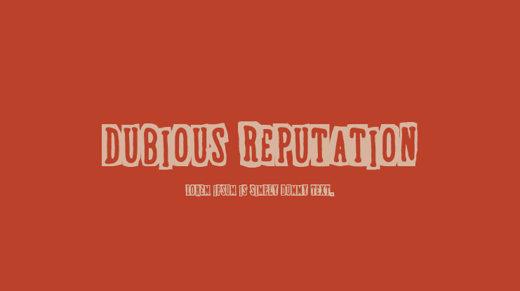 Dubious Reputation Font