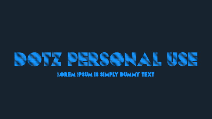 DOTZ PERSONAL USE Font
