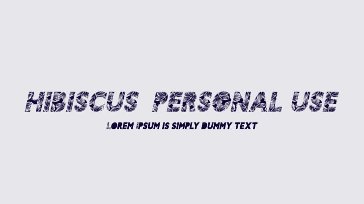 HIBISCUS  PERSONAL USE Font