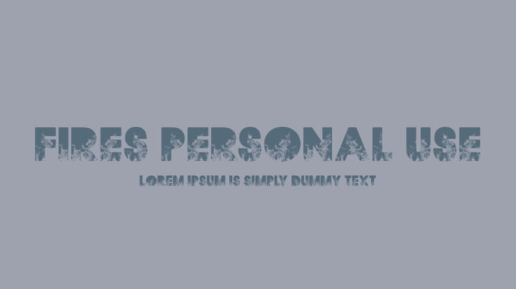 FIRES PERSONAL USE Font