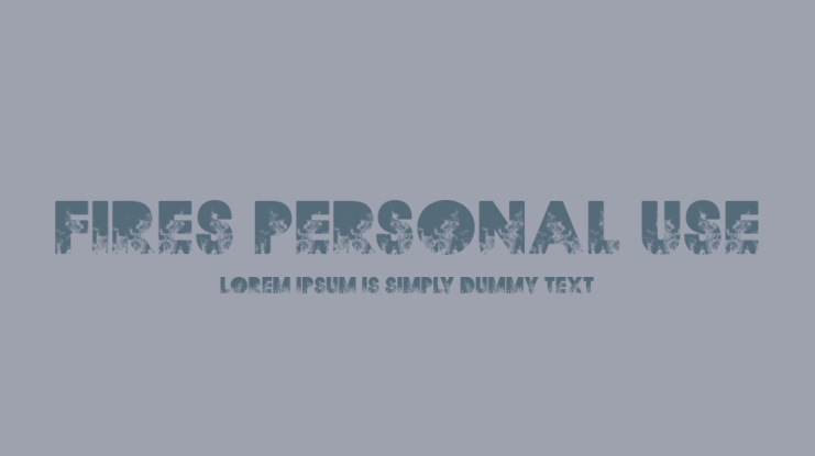 FIRES PERSONAL USE Font
